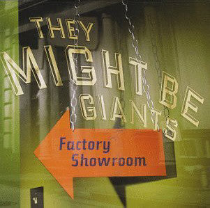 Factory Showroom — They Might Be Giants