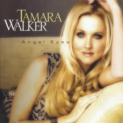 Angel Eyes — Tamara Walker